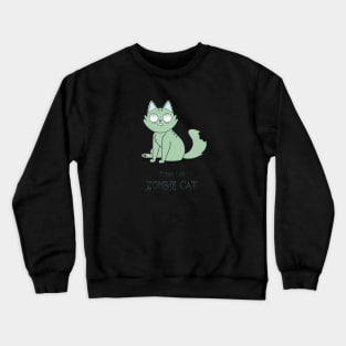 Zombie Cat Crewneck Sweatshirt